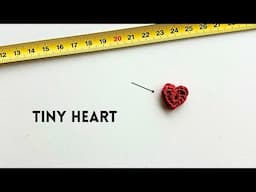 How to Crochet a TINY HEART
