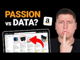 Stop Following Your Passion! (Do This Instead for Amazon FBA Product Research in 2025)