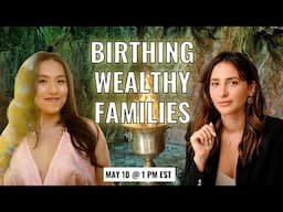 Birthing Wealthy Families