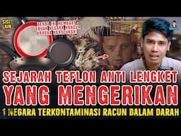 SEJARAH KELAM TEFLON ANTI LENGKET ! RIBUAN KORBAN TERKONTAMINASI RACUN DALAM DAR4H