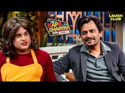 Nawazuddin Siddiqui ने Krushna को सिखाया Acting का मतलब 😂 | The Kapil Sharma Show | Full Episode
