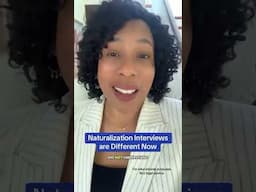 Naturalization Interviews are Different now