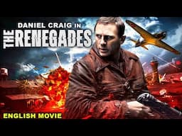 Daniel Craig In THE RENEGADES - Blockbuster Action Thriller Movie In English | Free Hollywood Movies