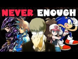 There Will Never Be Enough Remakes.