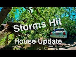 Storms Hit and Home Updates