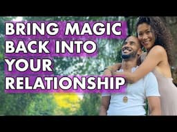 How To Bring FUN & PASSION Back Into Your Relationship (Best Relationship Advice Ever!)