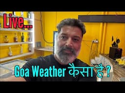 Harry Dhillon is live from Goa || Weather कैसा है ? Harry Dhillon