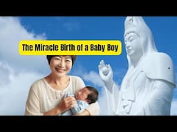 A Gift from Guanyin: The Gao Family’s Miraculous Journey to a son