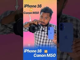 iPhone 16 Vs Canon M50 Day, Night Photography Test #iphone16 #camera