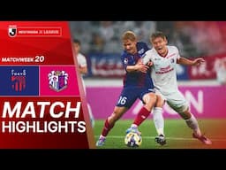 FC TOKYO vs. Cerezo Osaka - Game Highlights | 2025 J1 LEAGUE HIGHLIGHTS | MW 20