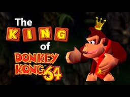 The King of Donkey Kong 64 - 101% World Record History