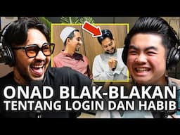 ONAD Gak Tahan Lagi: ‘Gue Harus Cerita Soal Login dan Habib'