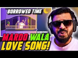 Borrowed Time by Talhah Yunus  & Jokhay Reaction | AFAIK