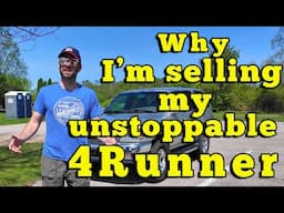 Why am I Selling My Unstoppable Toyota 4Runner?
