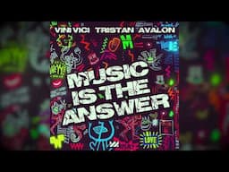 Vini Vici & Tristan & Avalon - Music Is The Answer (Extended Mux) | Alteza Records