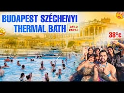 Budapest లో Thermal Baths 😇 38 🌡️ Water lo Swimming Part 1 || Telugu Vlogs from Germany 🇩🇪