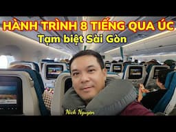 TẠM BIỆT SÀI GÒN NICK ĐÃ BAY QUA ÚC - SÂN BAY MELBOURNE QUÁ ĐÔNG SÁNG NAY || Nick Nguyen