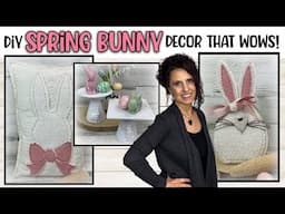 DIY Budget Friendly Spring Decor: Delightful Country Farmhouse Bunny Crafts w/ Dollar Tree Supplies