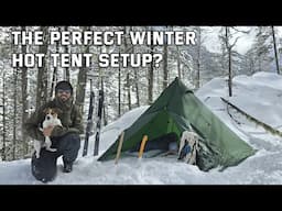 Everything you need to know about Winter Hot Tent Camping