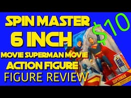 Spin Master 6 inch Superman Movie Action Figure Review