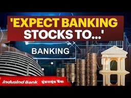 What's In Store For IndusInd Bank? | IndusInd Bank News