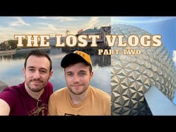 Ending Our First Trip Together | Universal & Disney World - The Lost Vlogs Part 2