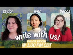 🌻 write with us! // writing livestream ft. becca & taylor