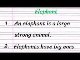 Elephant Essay in English 10 Lines || 10 Lines Essay on Elephant || Essay on Elephant in English