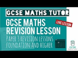 GCSE Maths Paper 3 Live Lesson Update for 11th June 2025 | Foundation & Higher | TGMT