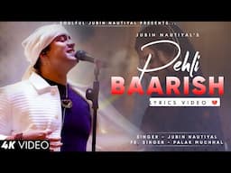 Pehli Baarish Pehli Khwahish (LYRICS) Jubin Nautiyal | Himesh Reshammiya | Sad | Palak Muchhal