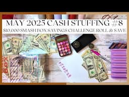 $962 CASH STUFFING | MAY 2025 | $10,000 SMASH BOX SAVINGS CHALLENGE FUNDAY | #SAVINGSCHALLENGES