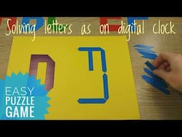 Unusual puzzle Solving digital clock font Each letter in the same perimeter