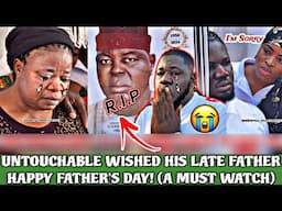 UNTOUCHABLE WISHED HIS LÅTE FATHER HAPPY FATHER'S DAY! (A MUST WATCH)