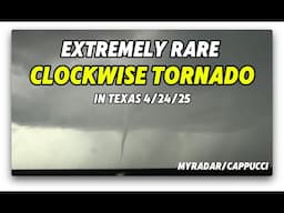 Rare CLOCKWISE tornado in Texas 4/24/25
