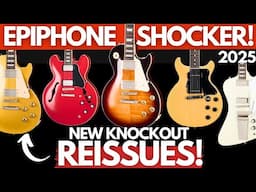 Epiphone is NOT F*ing Around! NEW 2025 Inspired by Gibson Custom REACTION