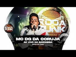 Mc Dg da Coruja - Ao Vivo na Baronesa (Roda de Funk)
