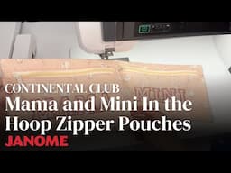 Mama and Mini In the Hoop Zipper Pouches