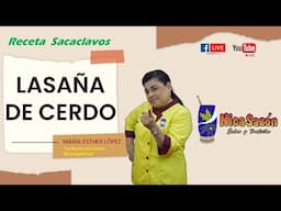 María Esther López / Live: Lasaña de cerdo