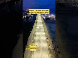 Lagos-Calabar Coastal Highway Update 2025 #lagoscalabarhighway #lagos #connectslogtv #youtubeshorts