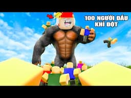 KHI 100 NGƯỜI ĐẤU VỚI KHỈ ĐỘT KHỔNG LỒ Trong ROBLOX !?