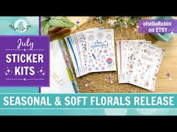 July Sticker Series Release | Star Spangled & Coastal Desert Vibes | Seasonal & Soft Florals Collect