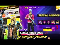 Daily ₹9 & ₹29 Special Airdrop Trick In Freefire | New Trick 2025| How To Get Daily 9 rupees Airdrop