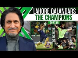 Lahore Qalandars: THE CHAMPIONS | QG vs LQ | PSL X | Ramiz Speaks
