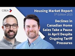 Declines in Canadian Home Sales Take a Pause in April Despite Ongoing Tariff Pressures