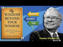 Warren Buffett Timeless Wisdom | Wisdom Beyond Your Wisdom | full audiobook