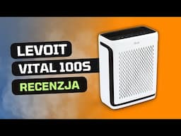 Levoit Vital 100S - Recenzja 💨 Oczyszczacz powietrza, który sam myśli?! 🚀