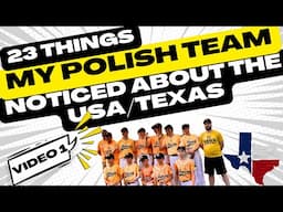 23 Things My Polish Baseball Team Noticed about USA/Texas (Video 1)