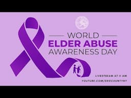 Erie County Recognizes World Elder Abuse Awareness Day