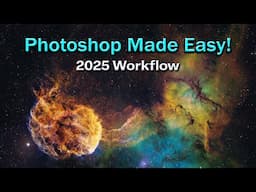Photoshop - Beginner's Workflow for Deep Space Astrophotography