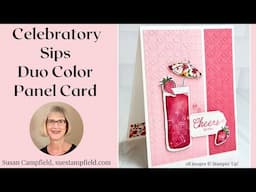 Take a Sip! Make a fun Duo Color Panel Card with the Celebratory Sips Suite!